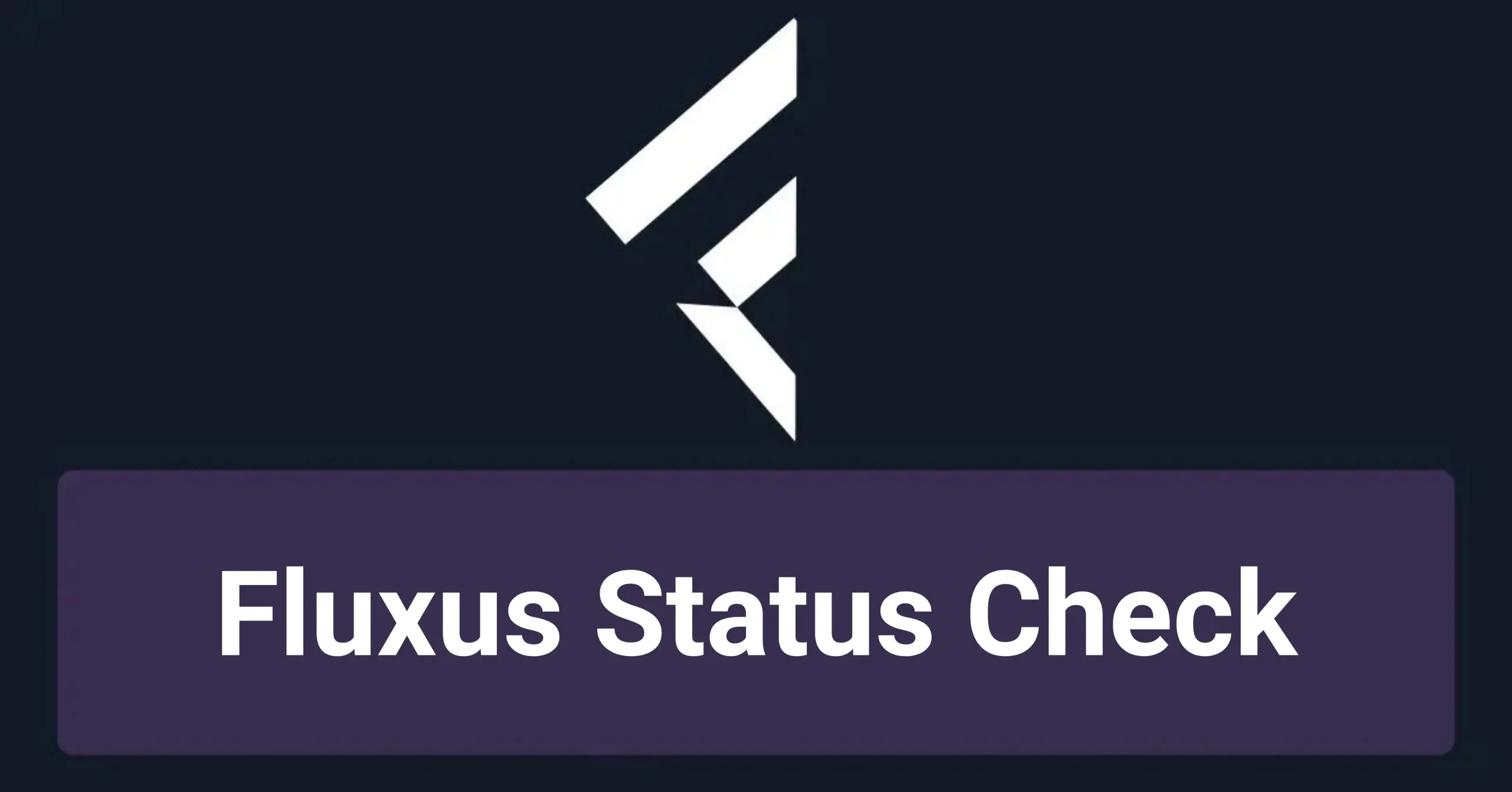 Fluxus Status Check Main Image